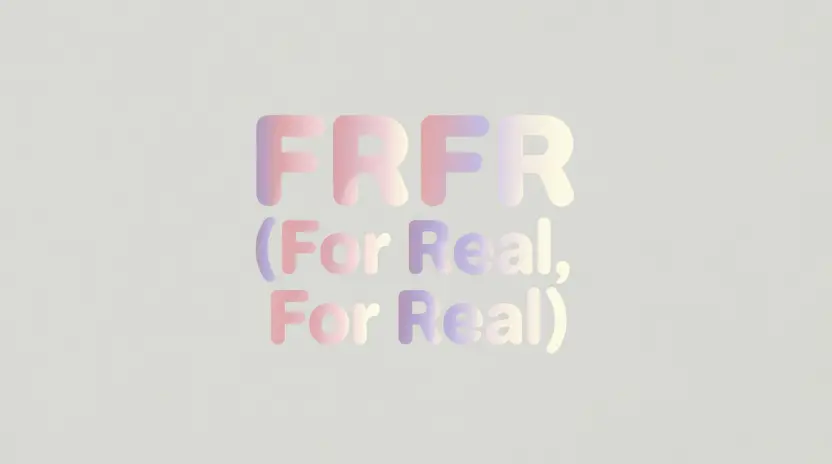 What Does FRFR Mean in Texting?